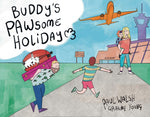 Front cover of Buddy's Pawsome Holiday where the Family are outside the Airport. Father carries a heavy suitcase whilst the children run excitedly to Mother.