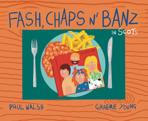 Fash, Chaps n’ Banz - SCOT’S EDITION (Signed by Author & Illustrator)